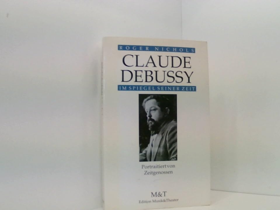 Claude Debussy im Spiegel seiner Zeit. Portraitiert von Zeitgenossen Pop culture