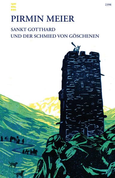 Sankt Gotthard und der Schmied von Göschenen Politics & History