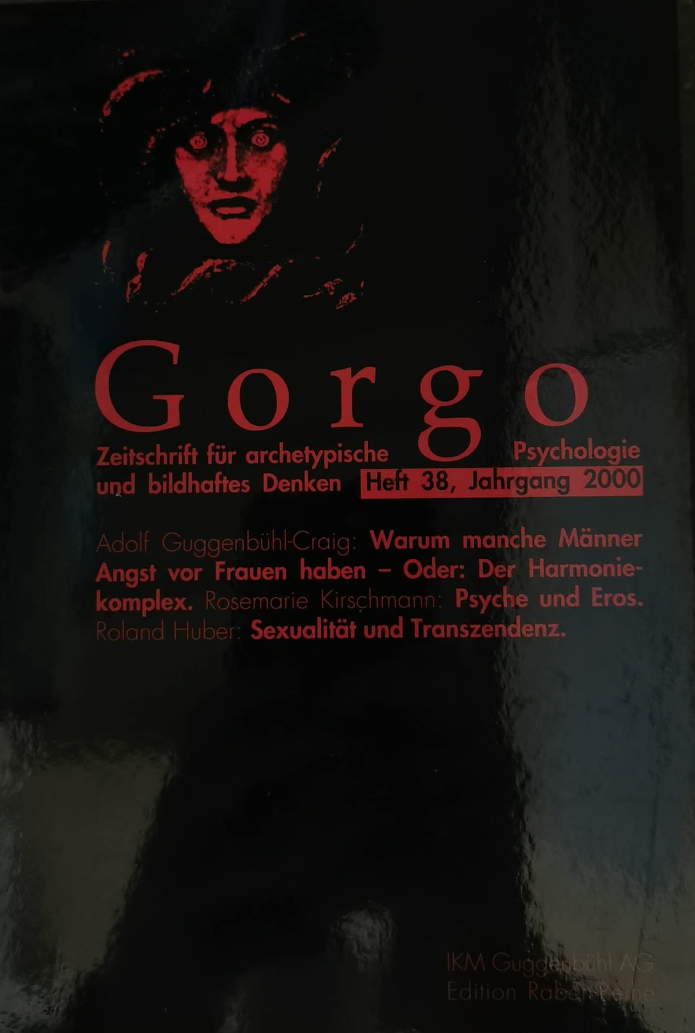 Gorgo Zeitschrift für archetypische Psychologie, bildhaftes Denken und Mythodrama Heft 38 2000 Religion & Esotericism
