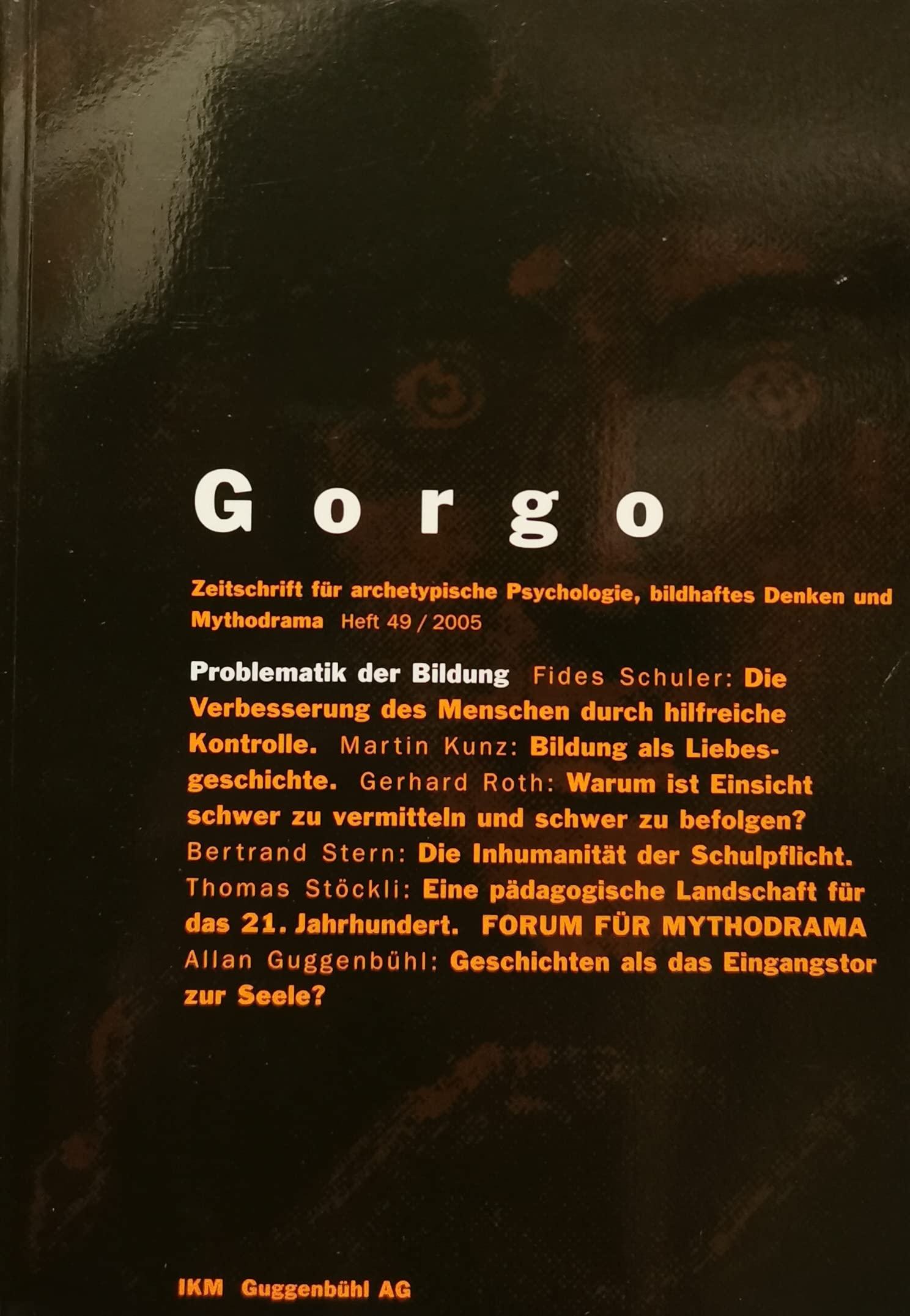 Gorgo Zeitschrift für archetypische Psychologie, bildhaftes Denken und Mythodrama Nr. 49 2005 book