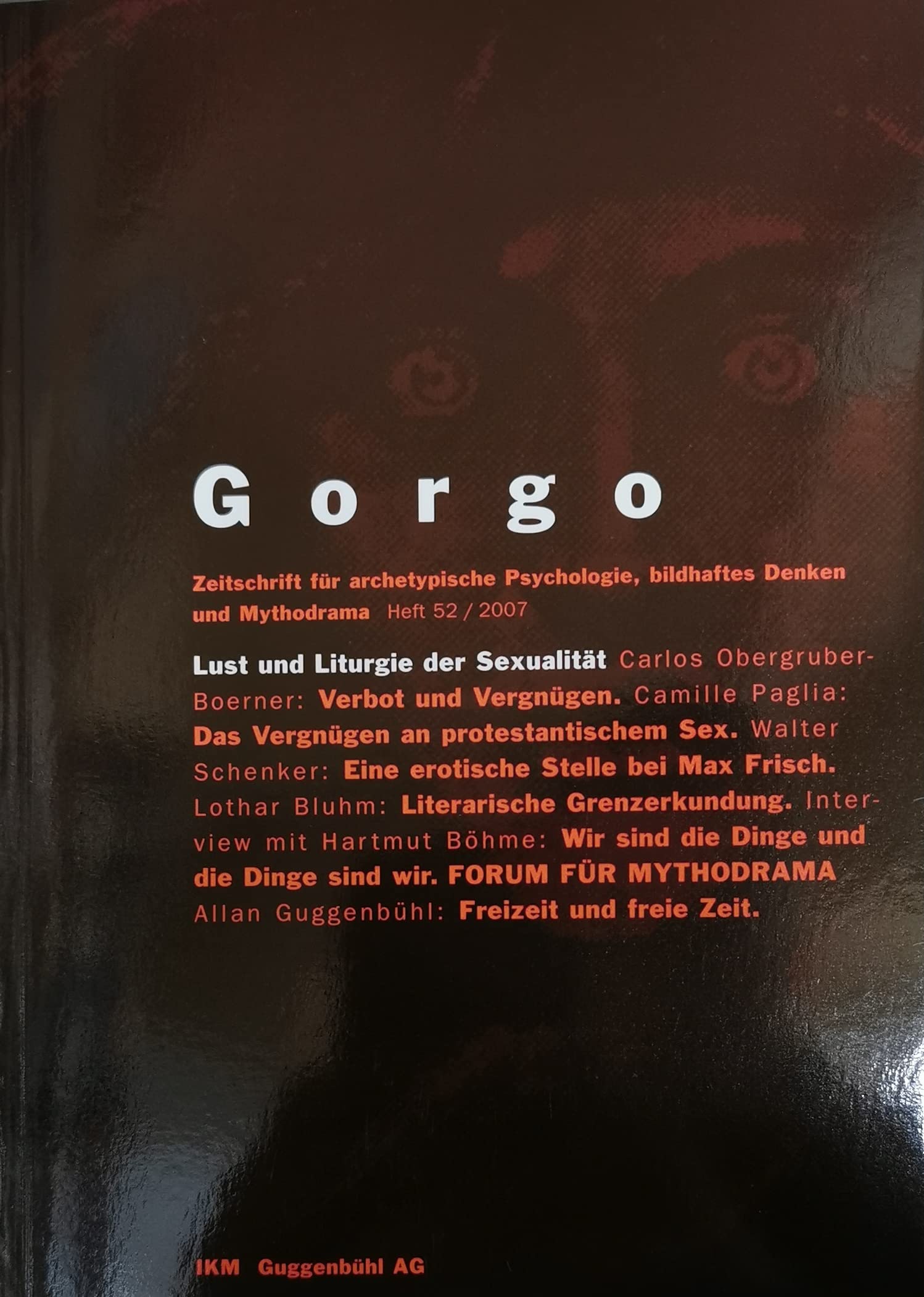 Gorgo Zeitschrift für archetypische Psychologie, bildhaftes Denken und Mythodrama Heft 52 2007 book
