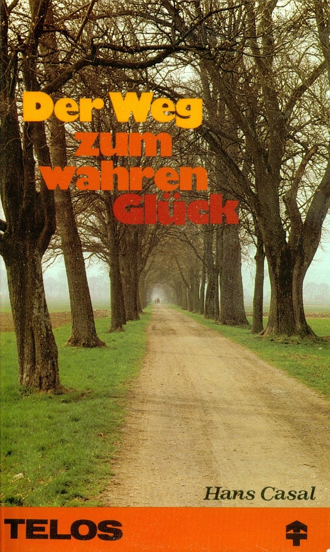 Der Weg zum wahrem Gück (TELOS Taschenbuch Nr. 324) Books