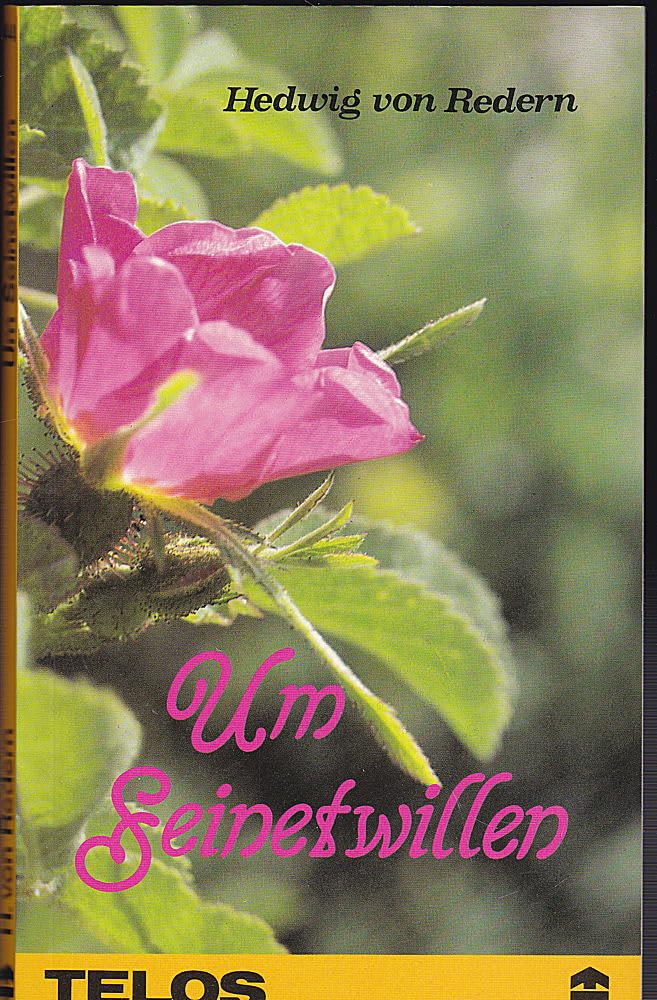 Um Seinetwillen, Märtyrergeschichte aus der römischen Kaiserzeit Books