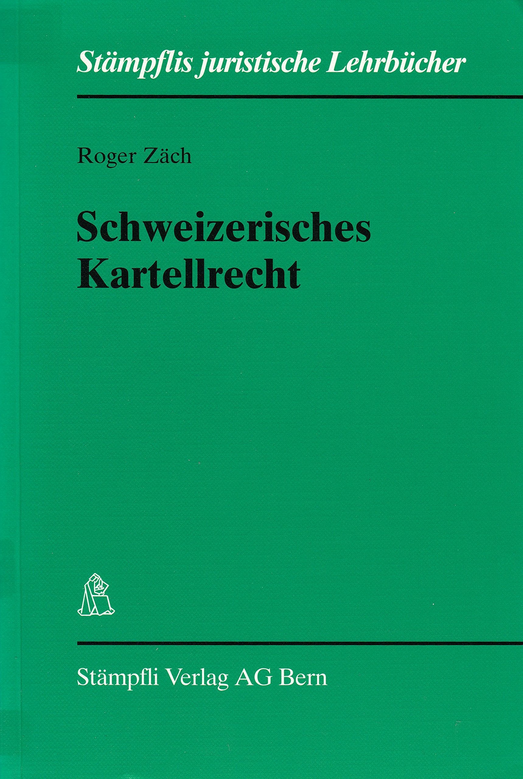 Schweizerisches Kartellrecht (Stämpflis juristische Lehrbücher) Law
