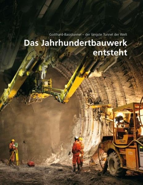 Das Jahrhundertbauwerk entsteht Business & Technology