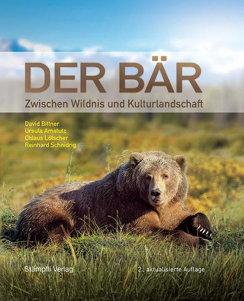 Der Bär: Zwischen Wildnis und Kulturlandschaft Leisure, Home & Garden