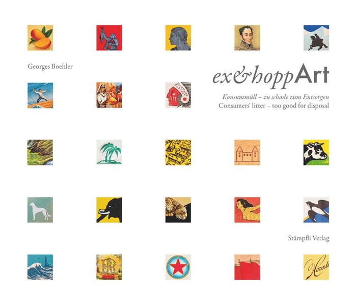 ex&hoppArt: Konsummüll - zu schade zum Entsorgen Consumer's litter - too good for disposal Film, Art & Culture