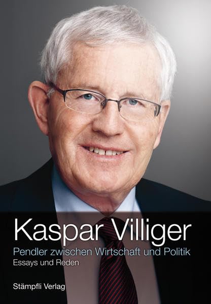 Pendler zwischen Wirtschaft und Politik: Essays und Reden Business, Finance & Career