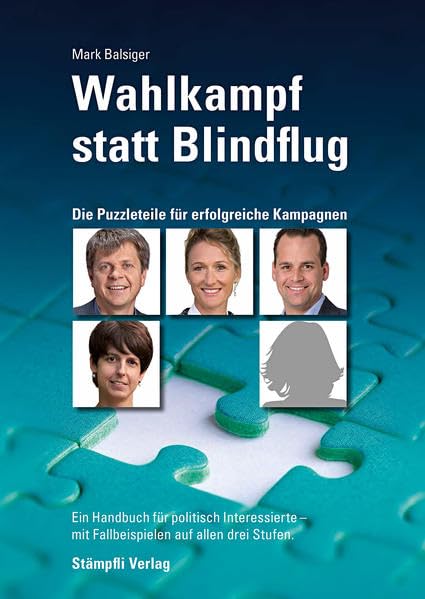 Wahlkampf statt Blindflug: Die Puzzleteile für erfolgreiche Kampagnen Politics & History