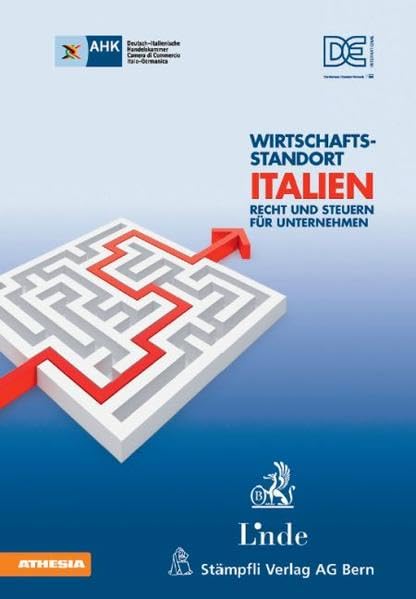 Wirtschaftsstandort Italien: Recht und Steuern für Unternehmen Law