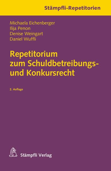 Repetitorium zum Schuldbetreibungs- und Konkursrecht (Stämpfli-Repetitorien) Law