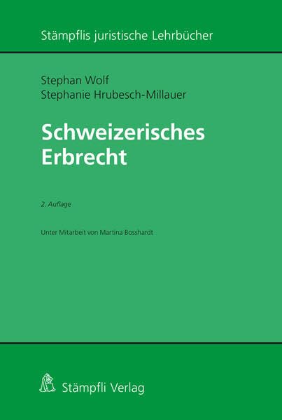 Schweizerisches Erbrecht (Stämpflis juristische Lehrbücher) Law