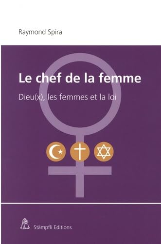 Le chef de la femme: Dieu(x), les femmes et la loi book