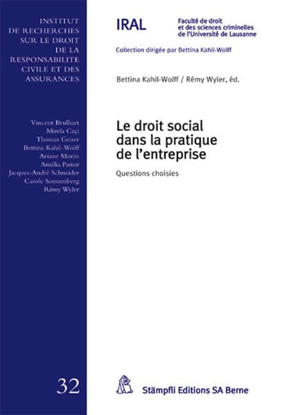 Le droit social dans la pratique de l'entreprise: Questions choisies (Collection de l'Institut du droit des assurances et du travail IDAT) Law