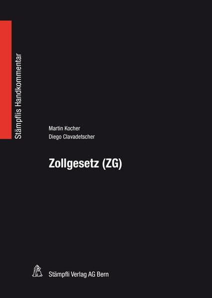 Zollgesetz (ZG) (Stämpflis Handkommentar, SHK) Law