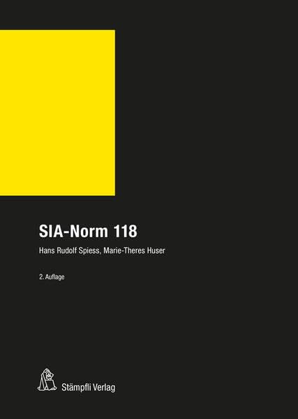 SIA-Norm 118: Allgemeine Bedingungen für Bauarbeiten des Schweizerischen Ingenieur- und Architektenvereins (Stämpflis Handkommentar, SHK) Law