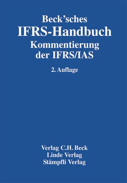 Beck'sches IFRS-Handbuch: Kommentierung der IFRS/IAS Law