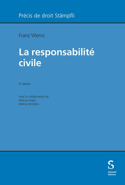 La responsabilité civile (Précis de droit Stämpfli) Law