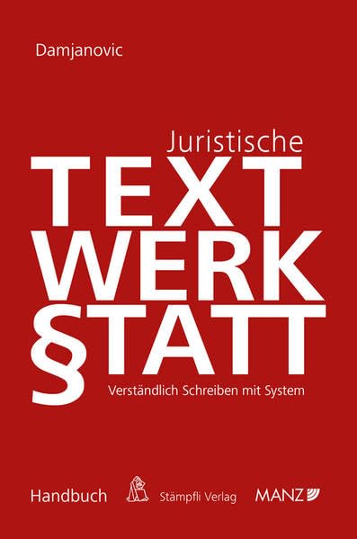 Juristische Textwerkstatt: Verständlich Schreiben mit System Law