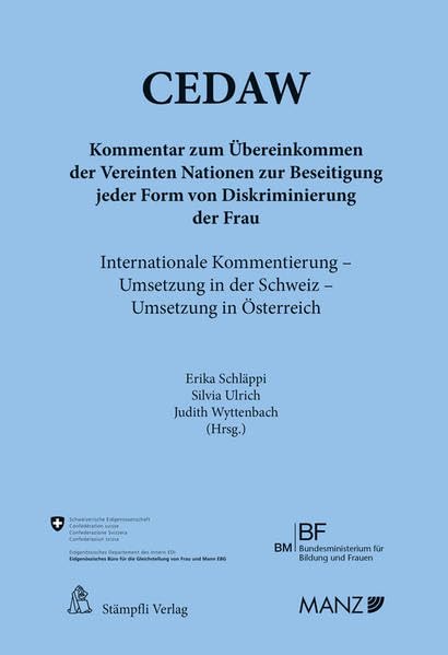 Kommentar zum UNO-Übereinkommen über die Beseitigung jeder Form der Diskriminierung der Frau (CEDAW und Optional Protocol) Law
