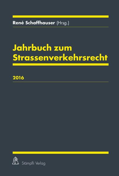 Jahrbuch zum Strassenverkehrsrecht 2016 Law