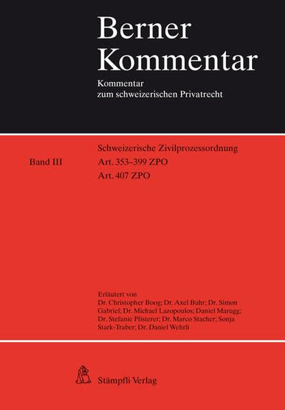 Schweizerische Zivilprozessordnung Art. 353-399 ZPO und Art. 407 ZPO: Band III - Binnenschiedsgerichtsbarkeit (Berner Kommentar) Law