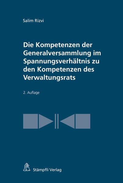 Die Kompetenzen der Generalversammlung im Spannungsverhältnis zu den Kompetenzen des Verwaltungsrats Law