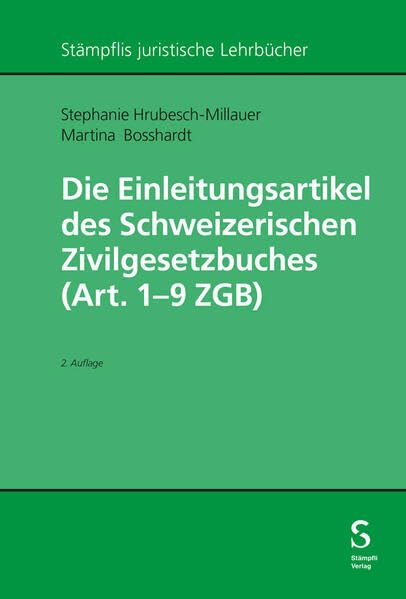 Die Einleitungsartikel des Schweizerischen Zivilgesetzbuches (Art. 1 - 9 ZGB) Law