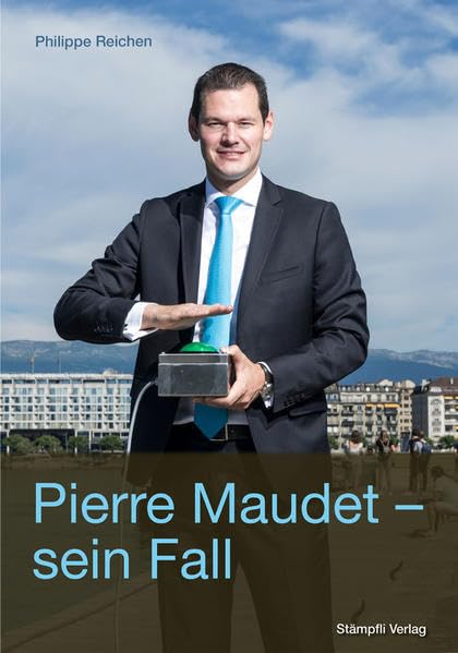 Pierre Maudet - sein Fall Memories