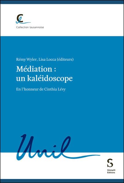 Médiation : un kaléidoscope Law