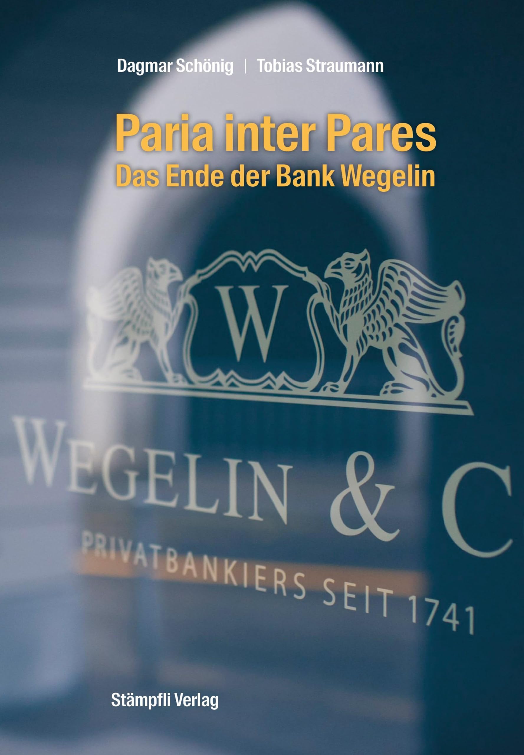 Paria inter Pares - Das Ende der Bank Wegelin Science