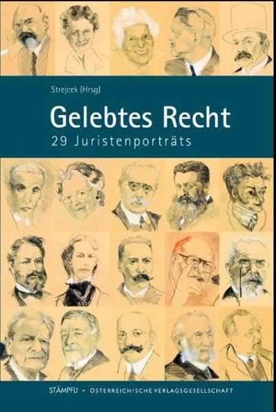 Gelebtes Recht: 29 Juristenporträts Law