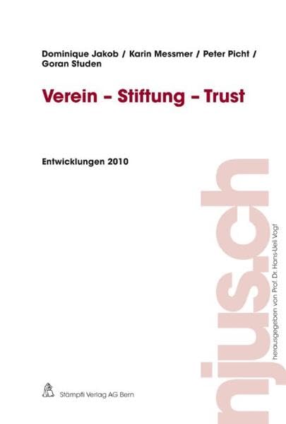 Verein - Stiftung - Trust, Entwicklungen 2010 (njus.ch) Law