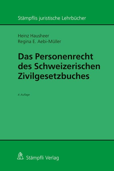 Das Personenrecht des Schweizerischen Zivilgesetzbuches (Stämpflis juristische Lehrbücher) Law