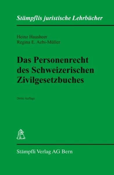 Das Personenrecht des Schweizerischen Zivilgesetzbuches (Stämpflis juristische Lehrbücher) Law