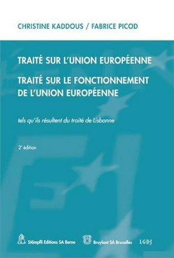Traité sur l'Union européenne. Traité sur le fonctionnement de l'Union européenne : tels qu'ils résultent du traité de Lisbonne du 13 décembre 2007 book