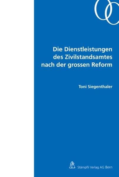 Die Dienstleistungen des Zivilstandsamtes nach der grossen Reform Law