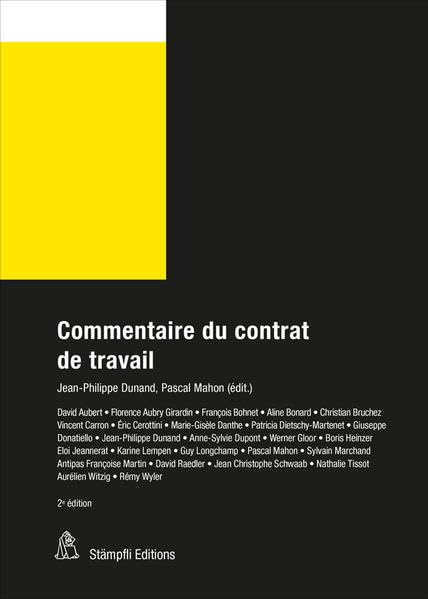 Commentaire du contrat de travail (Commentaire Staempfli CS) Law