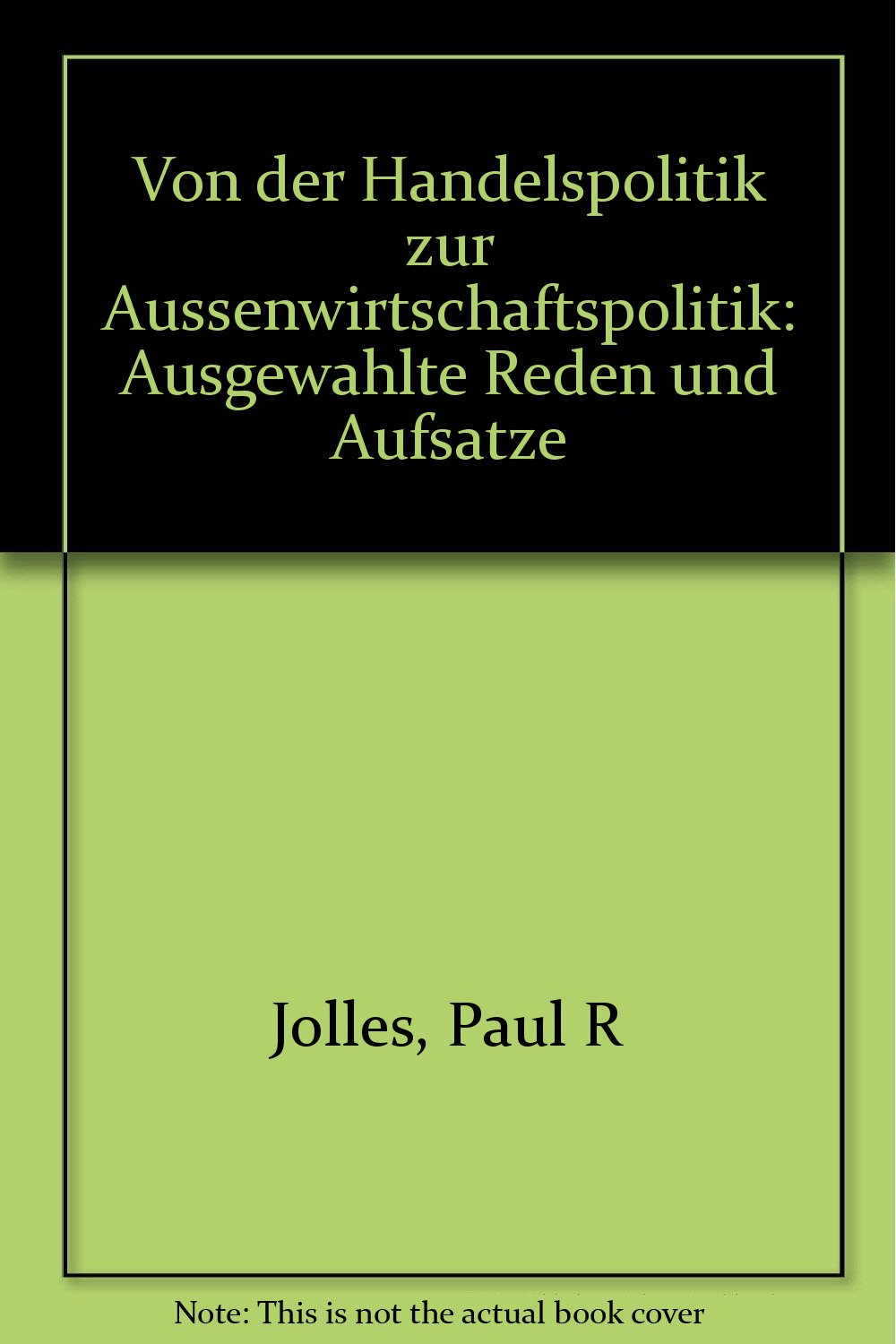 Von der Handelspolitik zur Aussenwirtschaftspolitik: Ausgewählte Reden und Aufsätze Books