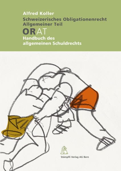 Schweizerisches Obligationenrecht, Allgemeiner Teil: Handbuch des allgemeinen Schuldrechts ohne Deliktsrecht Law
