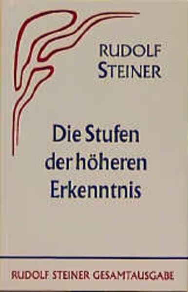 Die Stufen der höheren Erkenntnis: Vor- u. Nachw. v. Marie Steiner (Rudolf Steiner Gesamtausgabe: Schriften und Vorträge) Health, Nutrition & Fitness