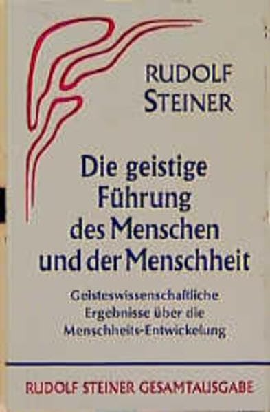 Die geistige Führung des Menschen und der Menschheit book