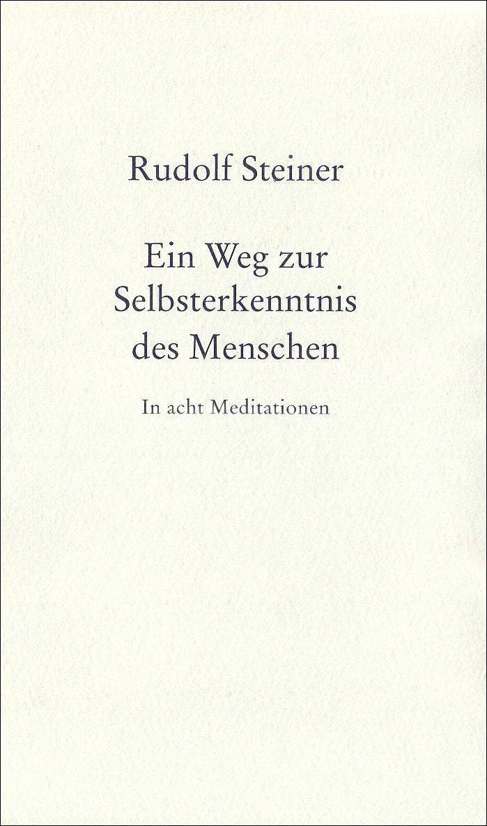 Ein Weg zur Selbsterkenntnis des Menschen: In acht Meditationen (Rudolf Steiner Gesamtausgabe: Schriften und Vorträge) Health, Nutrition & Fitness