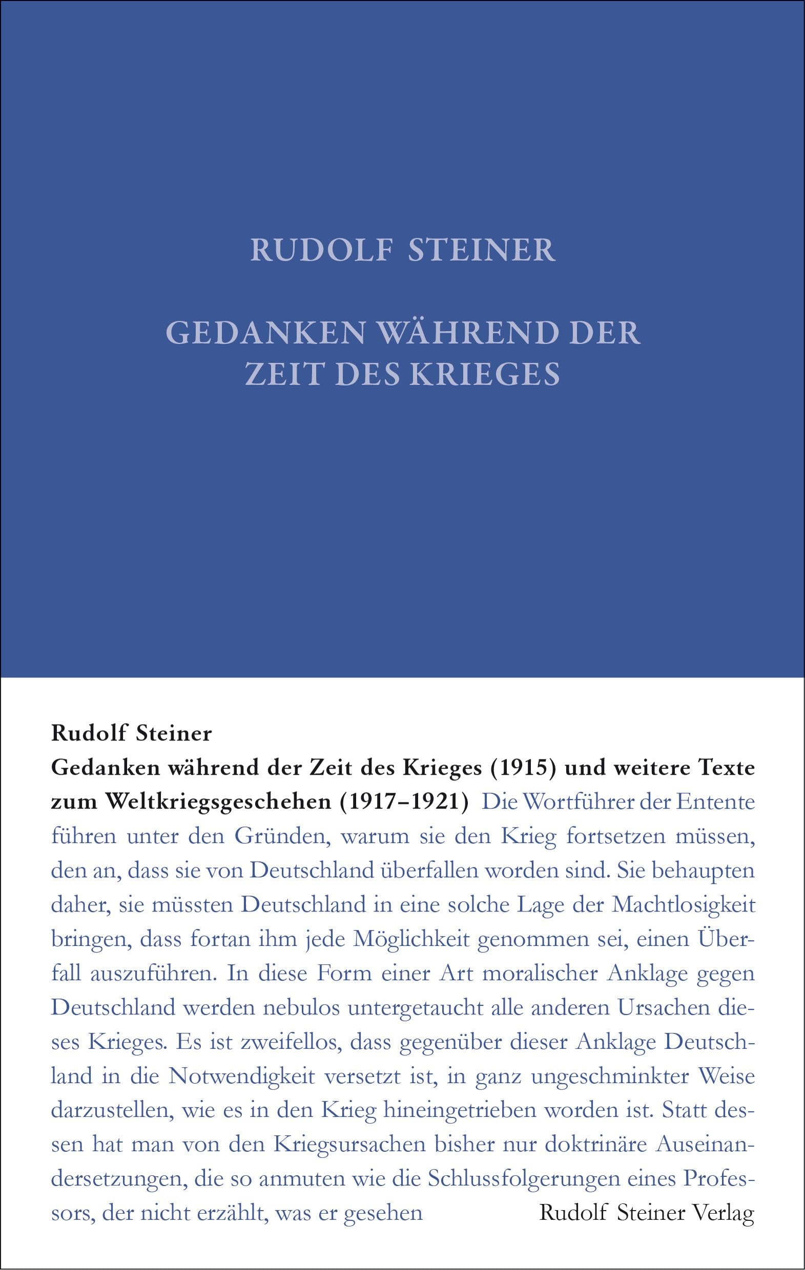Gedanken während der Zeit des Krieges (1915) und weitere Texte zum Weltgeschehen (1917-1921) (Rudolf Steiner Gesamtausgabe: Schriften und Vorträge) Religion & Esotericism