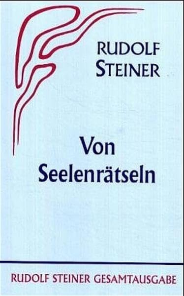 Von Seelenrätseln: Anthropologie u. Anthroposophie; Max Dessoir über Anthroposophie; Franz Brentano; Skizzenhafte Erweit. (Rudolf Steiner Gesamtausgabe: Schriften und Vorträge) Health, Nutrition & Fitness