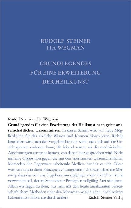 Grundlegendes für eine Erweiterung der Heilkunst nach geisteswissenschaftlichen Erkenntnissen (Rudolf Steiner Gesamtausgabe: Schriften und Vorträge) Medicine