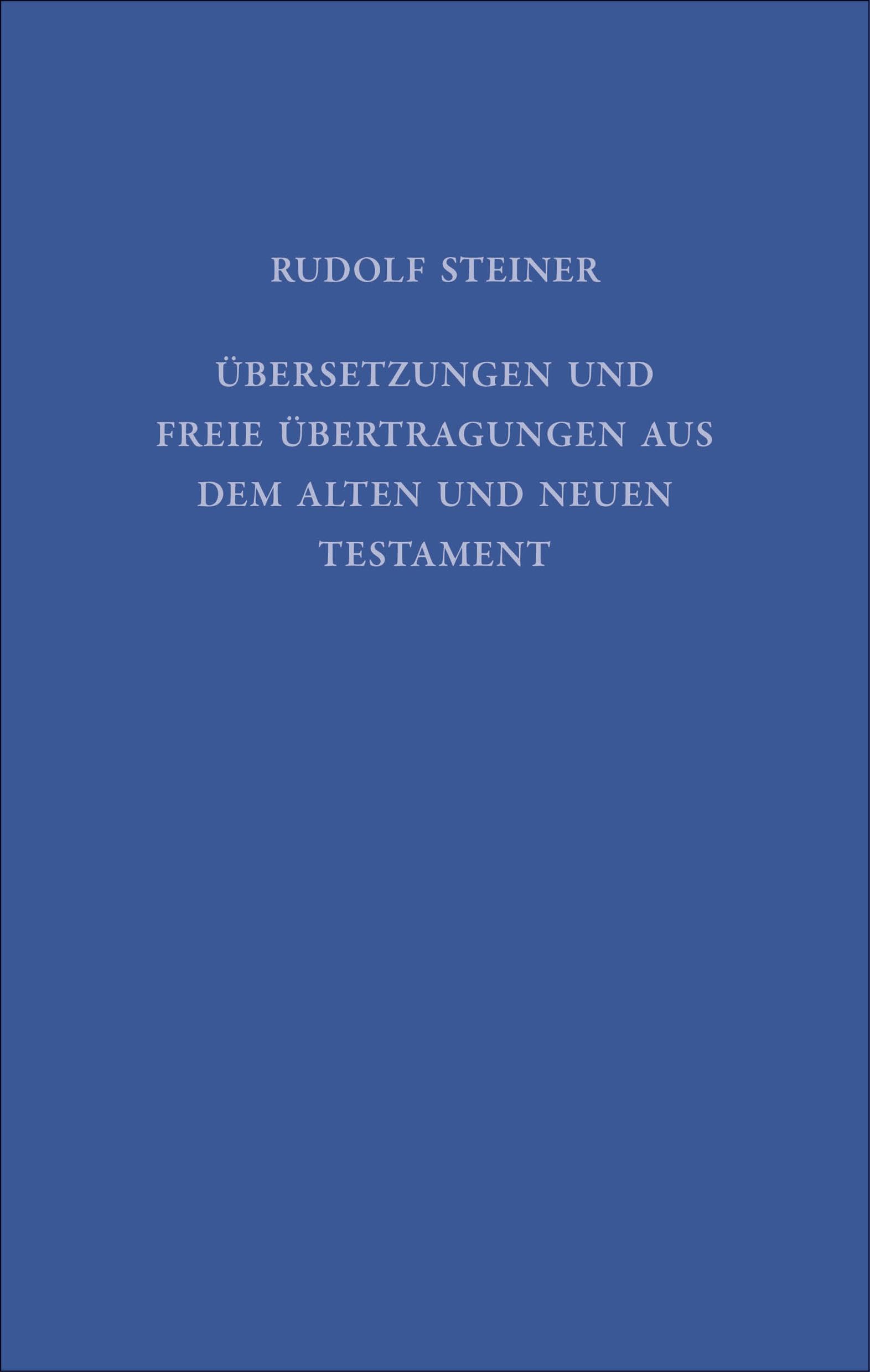Übersetzungen und freie Übertragungen aus dem Alten und Neuen Testament: Aufzeichnungen aus Notizbüchern, auf Notizzetteln, in Büchern und Briefen, ... Gesamtausgabe: Schriften und Vorträge) Health, Nutrition & Fitness
