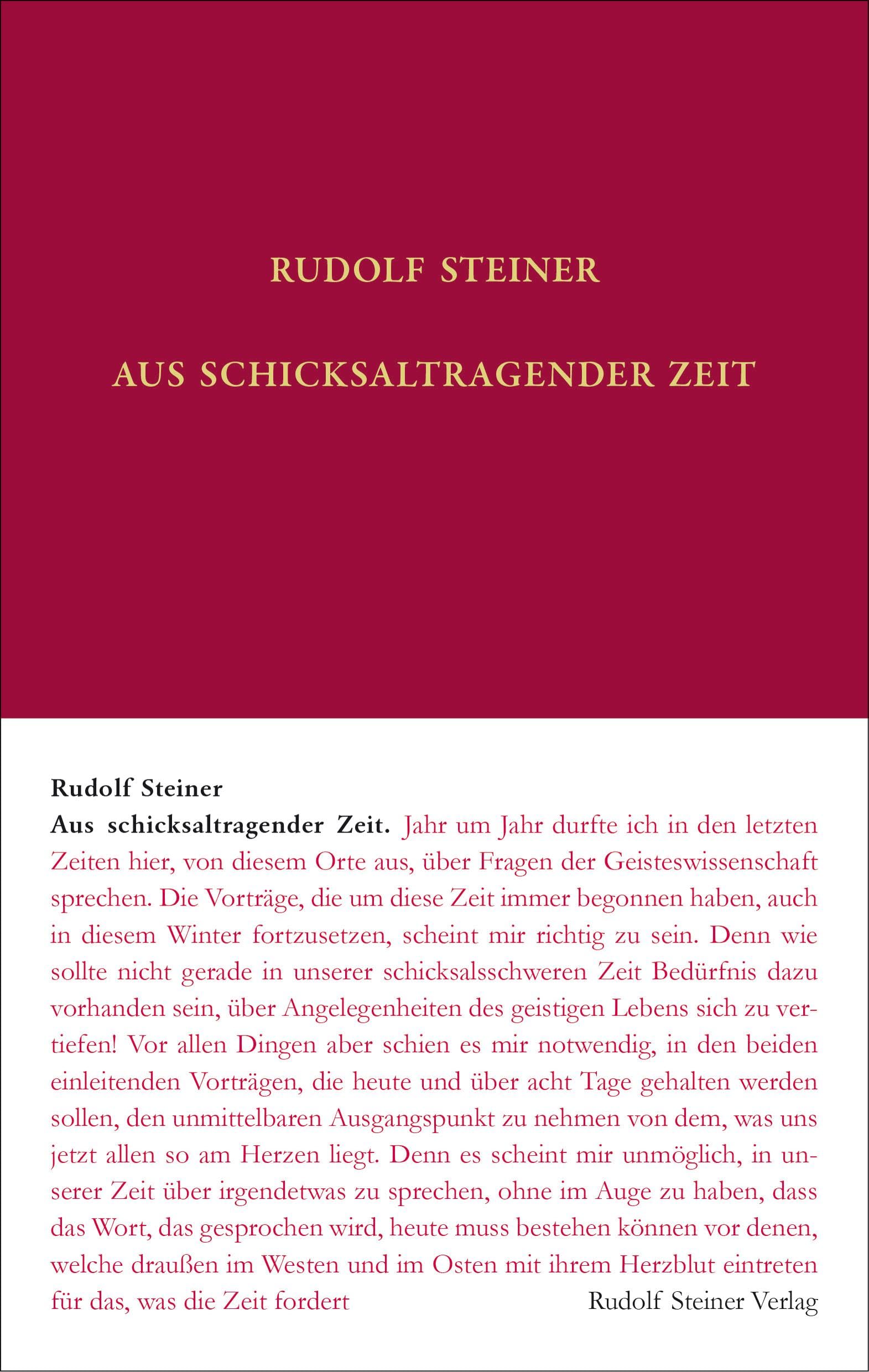 Aus schicksaltragender Zeit: Vierzehn Vorträge, Berlin 1914/1915, Nürnberg 1915, München 1915 (Rudolf Steiner Gesamtausgabe: Schriften und Vorträge) Health, Nutrition & Fitness