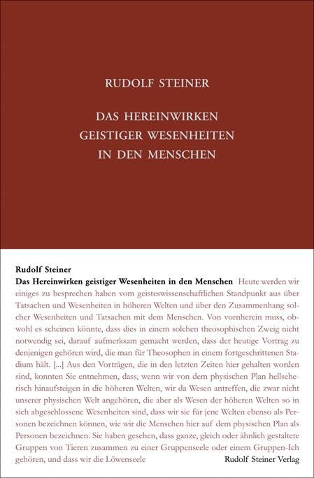 Das Hereinwirken geistiger Wesenheiten in den Menschen: Dreizehn Vorträge, Berlin 1908 (Rudolf Steiner Gesamtausgabe: Schriften und Vorträge) Politics & History