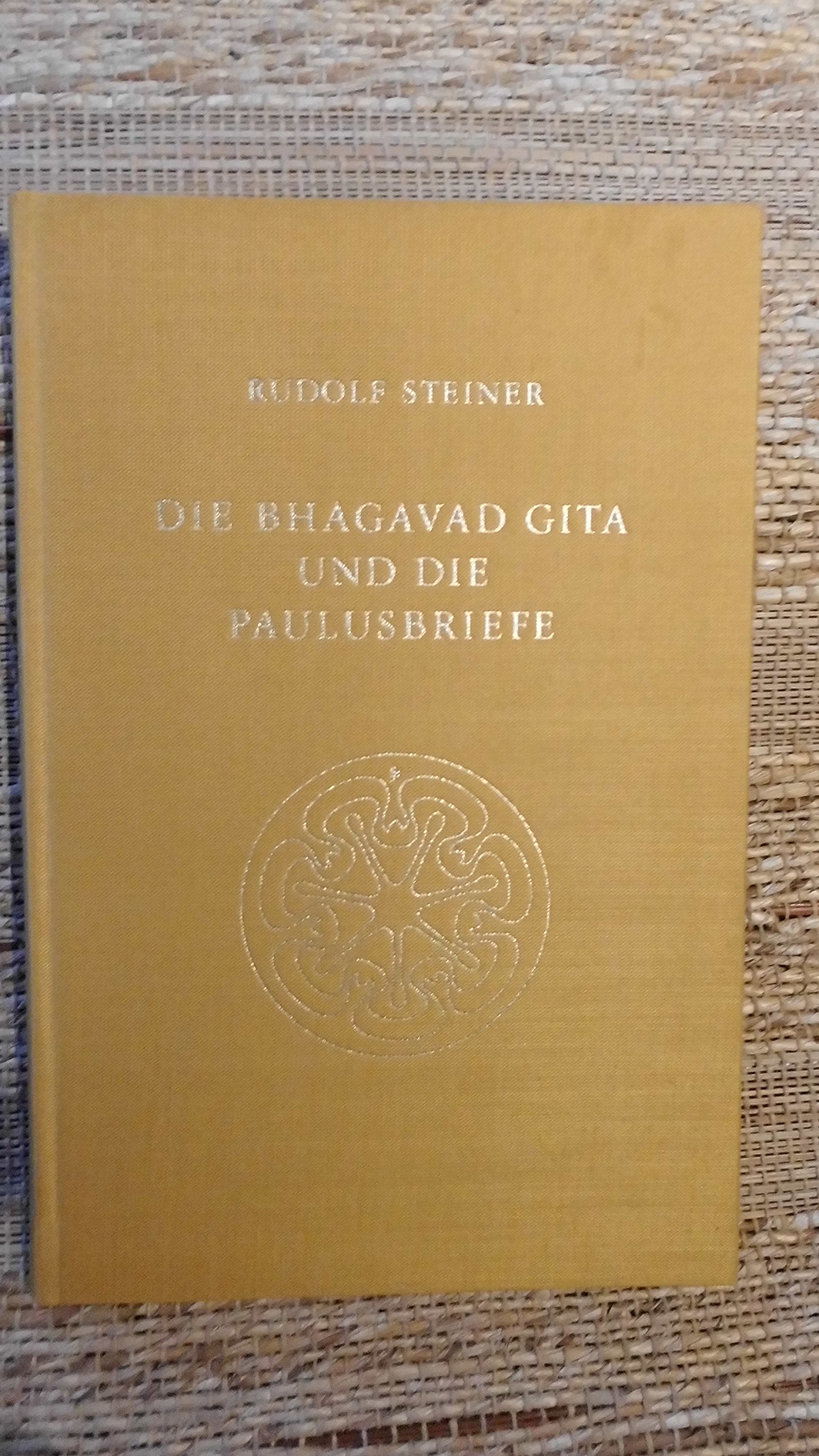 Die Bhagavad Gita und die Paulusbriefe: Fünf Vorträge, Köln 1912/1913 (Rudolf Steiner Gesamtausgabe: Schriften und Vorträge) Health, Nutrition & Fitness